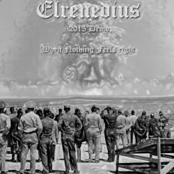 Elrenedius : When Nothing Feels Right